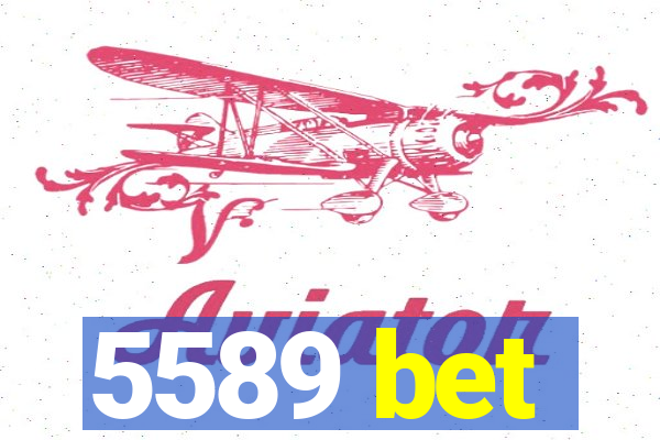 5589 bet